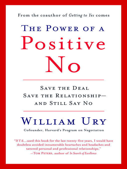 Title details for The Power of a Positive No by William Ury - Available